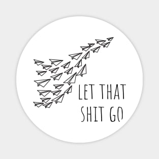 Let It Go Magnet